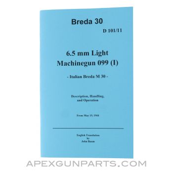 Breda 30 MG Operator's Manual, German WW2 Wartime Issue, Translation & Reprint of 1944 Original, Paperback, *NEW*