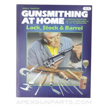 Gunsmithing at Home: Lock, Stock & Barrel, 2nd Edition, 1996, Softcover, *Very Good*