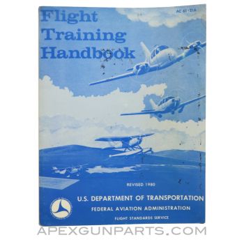 Flight Training Handbook, U.S. Department of Transportation, AC 61-21A, Paperback, 1980 *Good*