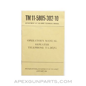 Repeater Telephone TA-287/G Operator's Manual, US Army, TM 11-5805-302-10, 1961 *Good*